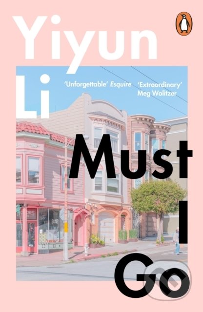 Kniha: Must I Go (Yiyun Li). Penguin Books, 2021 Kniha: Must I Go (Yiyun Li). Penguin Books, 2021