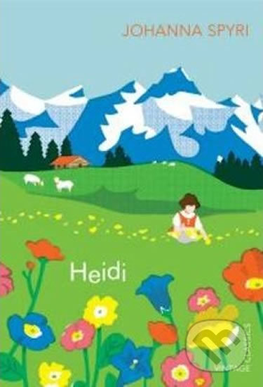 Kniha: Heidi (Johanna Spyri). Vintage, 2013 Kniha: Heidi (Johanna Spyri). Vintage, 2013