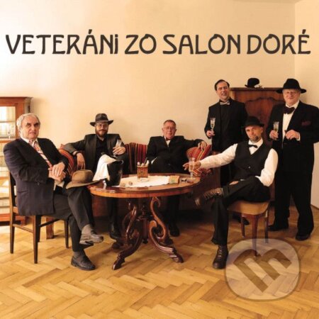 Hudobné CD: Veteráni Zo Salon Doré: Veteráni Zo Salon Doré (Hudobné albumy). Hudobné albumy, 2021 Hudobné CD: Veteráni Zo Salon Doré: Veteráni Zo Salon Doré (Hudobné albumy). Hudobné albumy, 2021