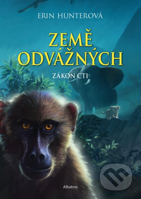Kniha: Země odvážných: Zákon cti (Erin Hunter). Albatros CZ, 2021 Kniha: Země odvážných: Zákon cti (Erin Hunter). Albatros CZ, 2021