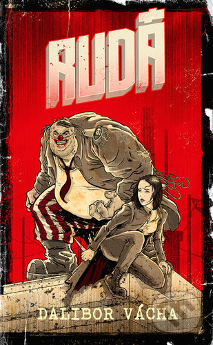 Kniha: Rudá (Dalibor Vácha). Epocha, 2021 Kniha: Rudá (Dalibor Vácha). Epocha, 2021