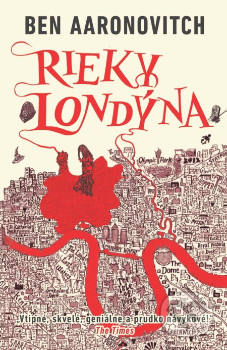 Kniha: Rieky Londýna (Ben Aaronovitch). Slovart, 2021 Kniha: Rieky Londýna (Ben Aaronovitch). Slovart, 2021