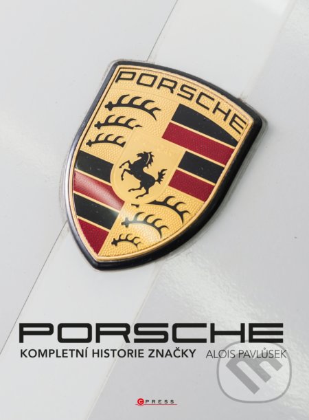 Kniha: Porsche (Alois Pavlůsek). CPRESS, 2021 Kniha: Porsche (Alois Pavlůsek). CPRESS, 2021