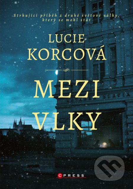 Kniha: Mezi vlky (Lucie Korcová). CPRESS, 2021 Kniha: Mezi vlky (Lucie Korcová). CPRESS, 2021
