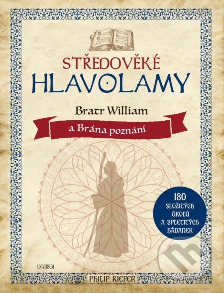 Kniha: Středověké hlavolamy (Philip Kiefer). Universum, 2021 Kniha: Středověké hlavolamy (Philip Kiefer). Universum, 2021