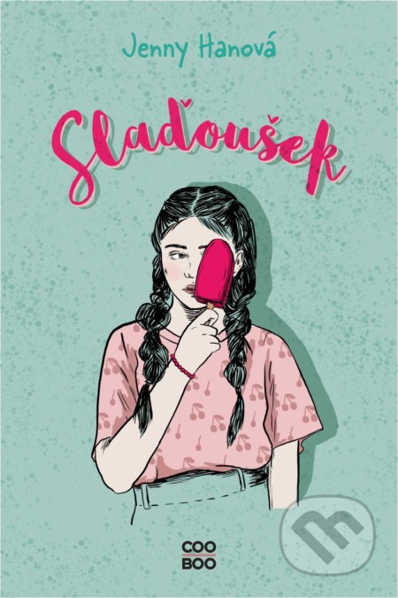 Kniha: Slaďoušek (Jenny Han). CooBoo CZ, 2021 Kniha: Slaďoušek (Jenny Han). CooBoo CZ, 2021