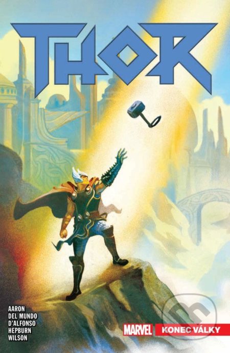 Kniha: Thor 3: Konec války (Jason Aaron). Crew, 2021 Kniha: Thor 3: Konec války (Jason Aaron). Crew, 2021