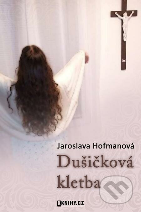 E-kniha: Dušičková kletba (Jaroslava Hofmanová). KKnihy.cz E-kniha: Dušičková kletba (Jaroslava Hofmanová). KKnihy.cz