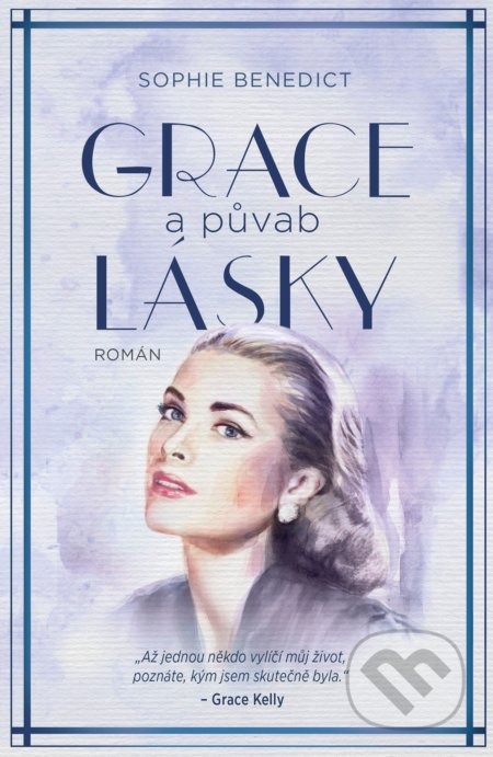 Kniha: Grace a půvab lásky (Sophie Benedict). Domino, 2021 Kniha: Grace a půvab lásky (Sophie Benedict). Domino, 2021