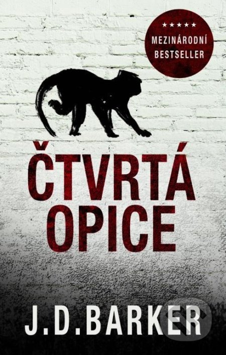 Kniha: Čtvrtá opice (J.D. Barker). Domino, 2021 Kniha: Čtvrtá opice (J.D. Barker). Domino, 2021