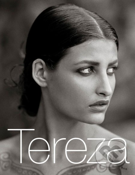 Kniha: Tereza (Tereza Maxová a Veronika Bednářová). BIZBOOKS, 2021 Kniha: Tereza (Tereza Maxová a Veronika Bednářová). BIZBOOKS, 2021