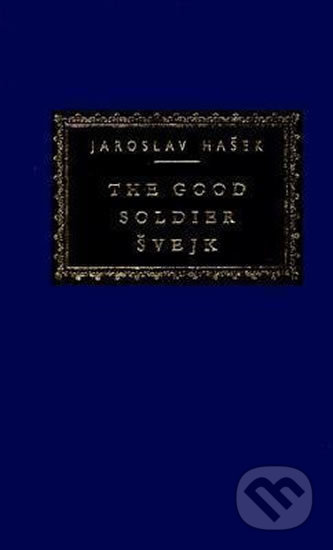 Kniha: Good Soldier Švejk (Jaroslav Hašek). Random House, 1993 Kniha: Good Soldier Švejk (Jaroslav Hašek). Random House, 1993