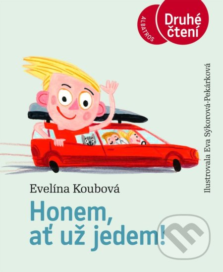 Kniha: Honem, ať už jedem! (Evelína Koubová). Albatros CZ, 2021 Kniha: Honem, ať už jedem! (Evelína Koubová). Albatros CZ, 2021