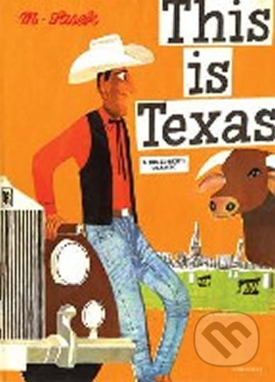Kniha: This is Texas (Miroslav Šašek). Universe Press, 2006 Kniha: This is Texas (Miroslav Šašek). Universe Press, 2006