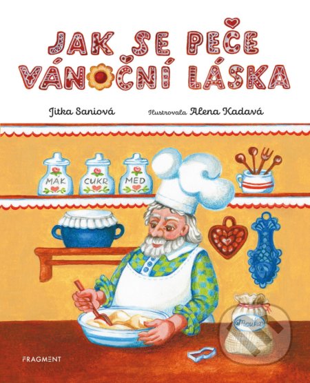 Kniha: Jak se peče vánoční láska (Jitka Saniová). Nakladatelství Fragment, 2021 Kniha: Jak se peče vánoční láska (Jitka Saniová). Nakladatelství Fragment, 2021