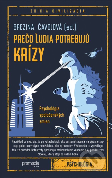 Kniha: Prečo ľudia potrebujú krízy (Ivan Brezina a Vladimíra Čavojová). Premedia, 2021 Kniha: Prečo ľudia potrebujú krízy (Ivan Brezina a Vladimíra Čavojová). Premedia, 2021