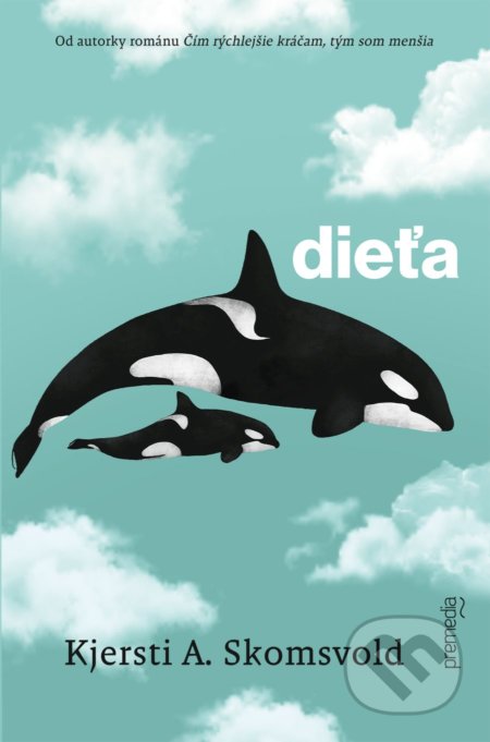 Kniha: Dieťa (Kjersti A. Skomsvold). Premedia, 2022 Kniha: Dieťa (Kjersti A. Skomsvold). Premedia, 2022