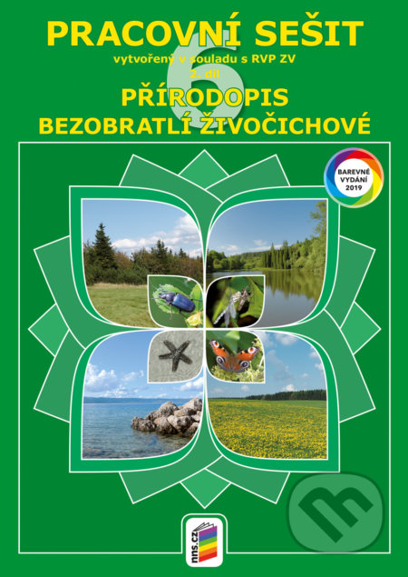 Kniha: Přírodopis 6, 2. díl - Bezobratlí živočichové (barevný pracovní sešit) (NNS). NNS, 2021 Kniha: Přírodopis 6, 2. díl - Bezobratlí živočichové (barevný pracovní sešit) (NNS). NNS, 2021