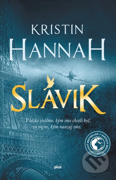 Kniha: Slávik (Kristin Hannah), 2022 Kniha: Slávik (Kristin Hannah), 2022
