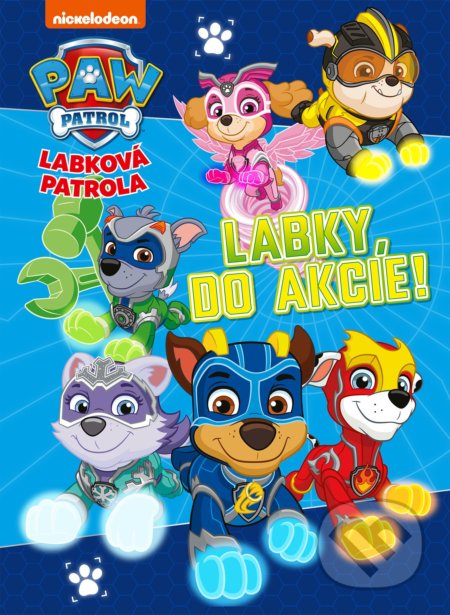 Kniha: Labková patrola: Labky, do akcie! (Egmont SK). Egmont SK, 2021 Kniha: Labková patrola: Labky, do akcie! (Egmont SK). Egmont SK, 2021