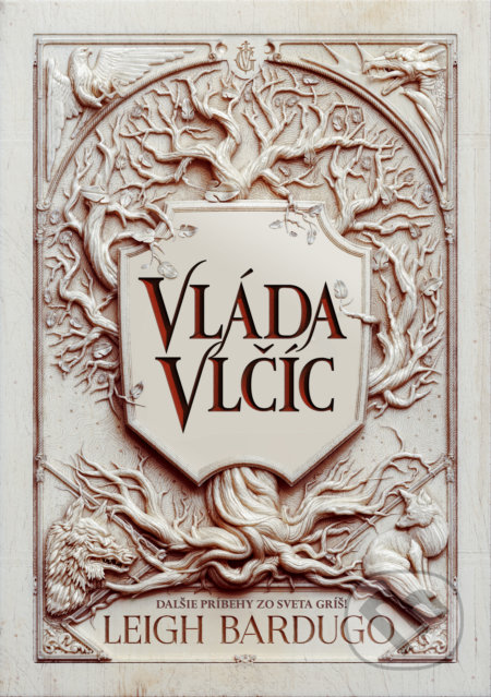 Kniha: Vláda vlčíc (Leigh Bardugo). Slovart, 2021 Kniha: Vláda vlčíc (Leigh Bardugo). Slovart, 2021