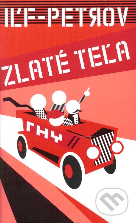 Kniha: Zlaté teľa (Iľja Iľf a Jevgenij Petrov), 2002 Kniha: Zlaté teľa (Iľja Iľf a Jevgenij Petrov), 2002
