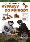 Kniha: Výpravy do přírody (Jiří Červinka). Portál, 2002 Kniha: Výpravy do přírody (Jiří Červinka). Portál, 2002