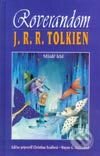 Kniha: Roverandom (J.R.R. Tolkien). SPN - Mladé letá, 2002 Kniha: Roverandom (J.R.R. Tolkien). SPN - Mladé letá, 2002