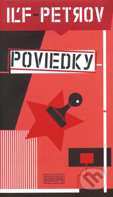 Kniha: Poviedky (Iľja Iľf a Jevgenij Petrov). Európa, 2002 Kniha: Poviedky (Iľja Iľf a Jevgenij Petrov). Európa, 2002