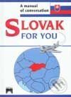 Kniha: Slovak for you (Iveta Božoňová). Príroda, 2002 Kniha: Slovak for you (Iveta Božoňová). Príroda, 2002