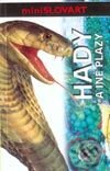 Kniha: Hady a iné plazy (Autorský kolektív). Slovart, 2001 Kniha: Hady a iné plazy (Autorský kolektív). Slovart, 2001