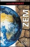 Kniha: Zem (Autorský kolektív). Slovart, 2002 Kniha: Zem (Autorský kolektív). Slovart, 2002