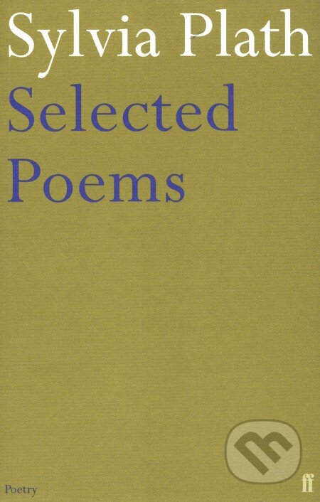 Kniha: Selected Poems (Sylvia Plath). Faber and Faber, 1986 Kniha: Selected Poems (Sylvia Plath). Faber and Faber, 1986