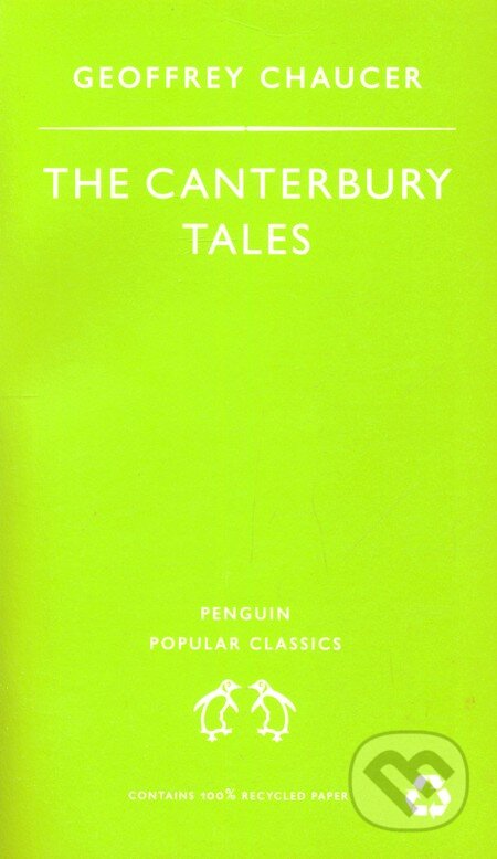 Kniha: The Canterbury Tales (Geoffrey Chaucer). Penguin Books, 1996 Kniha: The Canterbury Tales (Geoffrey Chaucer). Penguin Books, 1996