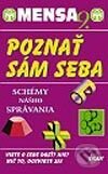 Kniha: Mensa 9 - Poznať sám seba (Josephine Fultonová a Robert Allen). Ikar, 2002 Kniha: Mensa 9 - Poznať sám seba (Josephine Fultonová a Robert Allen). Ikar, 2002