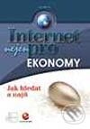 Kniha: Internet nejen pro ekonomy (Jiří Bráza). Grada, 2002 Kniha: Internet nejen pro ekonomy (Jiří Bráza). Grada, 2002