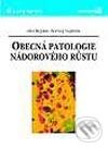 Kniha: Obecná patologie nádorového růstu (Aleš Rejthar a Bořivoj Vojtěšek). Grada, 2002 Kniha: Obecná patologie nádorového růstu (Aleš Rejthar a Bořivoj Vojtěšek). Grada, 2002