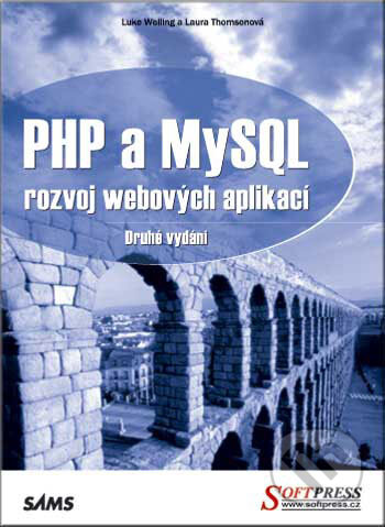 Kniha: PHP a MySQL - rozvoj webových aplikací, 2. vydání (Laura Thomson a Luke Welling). SoftPress, 2002 Kniha: PHP a MySQL - rozvoj webových aplikací, 2. vydání (Laura Thomson a Luke Welling). SoftPress, 2002