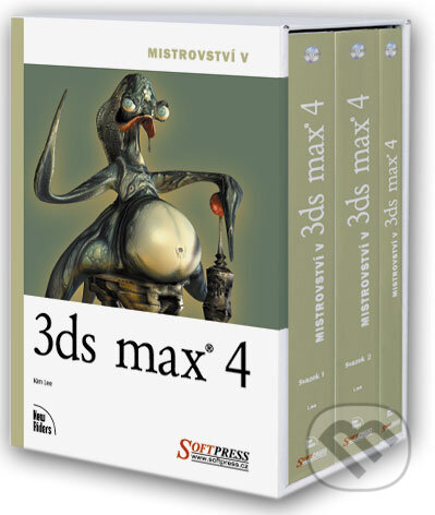 Kniha: Mistrovství v 3D Studio Max 4 (Kim Lee). SoftPress, 2002 Kniha: Mistrovství v 3D Studio Max 4 (Kim Lee). SoftPress, 2002