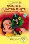 Kniha: Učíme se správně mluvit (Zuzana Beranová). Grada, 2002 Kniha: Učíme se správně mluvit (Zuzana Beranová). Grada, 2002