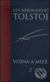 Kniha: Vojna a mier 2. zväzok (Lev Nikolajevič Tolstoj), 2002 Kniha: Vojna a mier 2. zväzok (Lev Nikolajevič Tolstoj), 2002