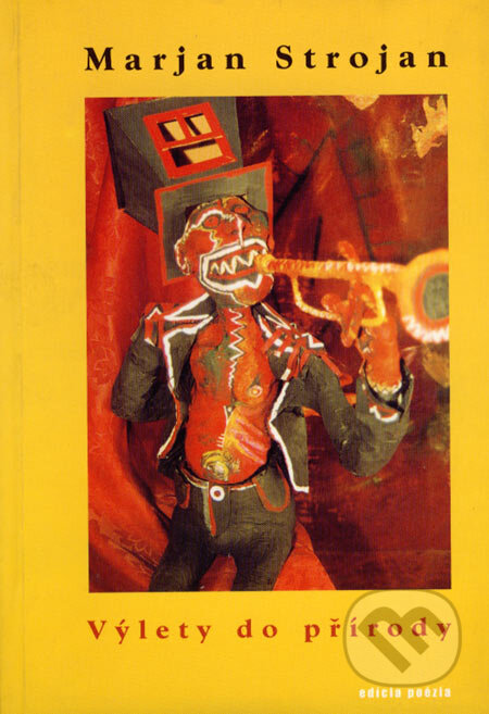 Kniha: Výlety do přírody (Marjan Strojan). Drewo a srd, 2002 Kniha: Výlety do přírody (Marjan Strojan). Drewo a srd, 2002