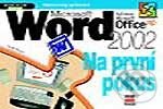 Kniha: Microsoft Word 2002 - na první pokus (Tomáš Šimek). Computer Press, 2002 Kniha: Microsoft Word 2002 - na první pokus (Tomáš Šimek). Computer Press, 2002
