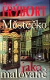Kniha: Městečko jako malované (Pavel Frýbort). Šulc - Švarc, 2002 Kniha: Městečko jako malované (Pavel Frýbort). Šulc - Švarc, 2002