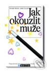 Kniha: Jak okouzlit muže (Jodie Gould a Myreah Moore). Motto, 2002 Kniha: Jak okouzlit muže (Jodie Gould a Myreah Moore). Motto, 2002
