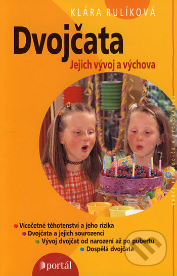 Kniha: Dvojčata (Klára Rulíková). Portál, 2002 Kniha: Dvojčata (Klára Rulíková). Portál, 2002