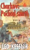 Kniha: Charkov: Pochod smrti (Leo Kessler). Baronet, 2002 Kniha: Charkov: Pochod smrti (Leo Kessler). Baronet, 2002