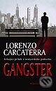 Kniha: Gangster (Lorenzo Carcaterra). Ikar, 2002 Kniha: Gangster (Lorenzo Carcaterra). Ikar, 2002