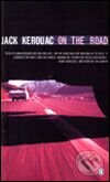 Kniha: On the Road (Jack Kerouac). Penguin Books, 2000 Kniha: On the Road (Jack Kerouac). Penguin Books, 2000