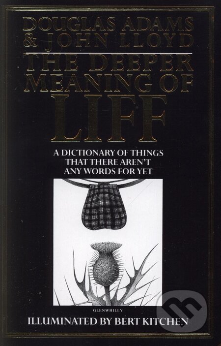Kniha: The Deeper Meaning of Liff (Douglas Adams). Pan Books, 1992 Kniha: The Deeper Meaning of Liff (Douglas Adams). Pan Books, 1992